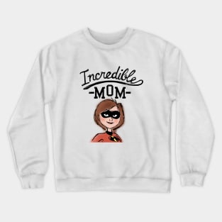 Incredible Mom Crewneck Sweatshirt